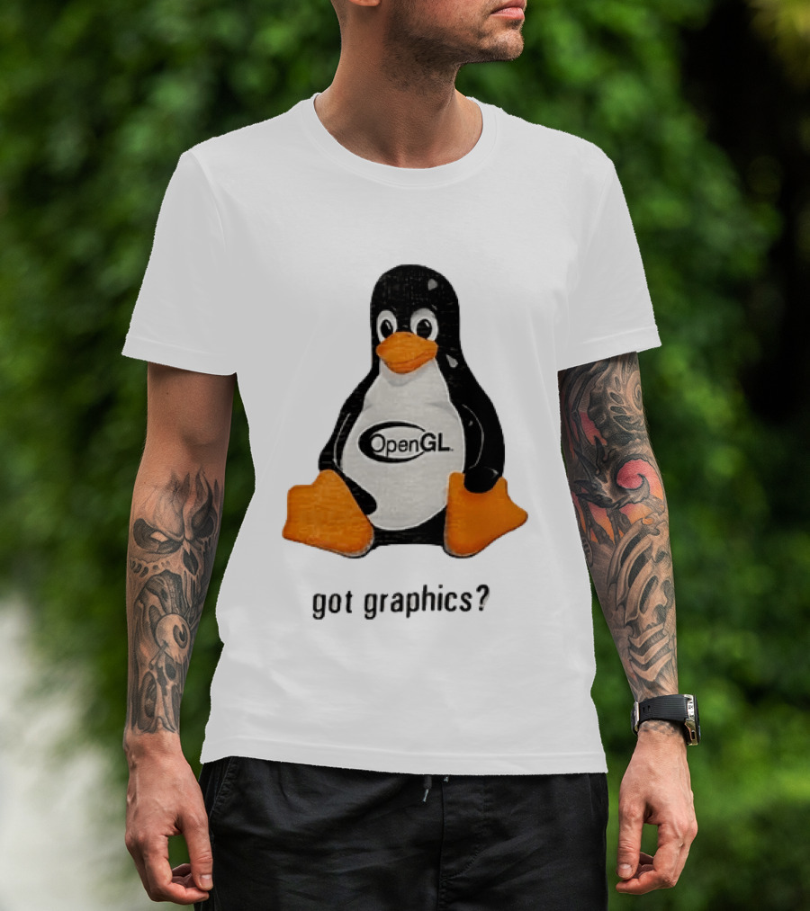Tux Linux Penguin OpenGL Got Graphics? T-Shirt