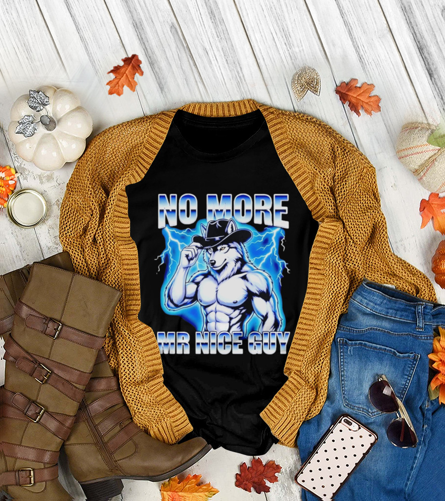 No More Mr Nice Guy Wolf Cowboy Edgy Lightning T-Shirt
