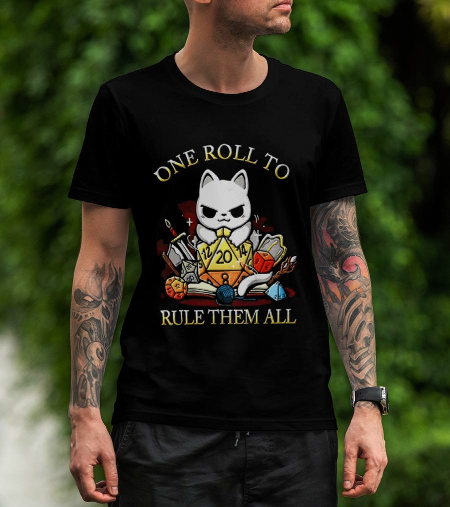One Roll To Rule Them All Cat With Tabletop Gaming Dice T-Shirt