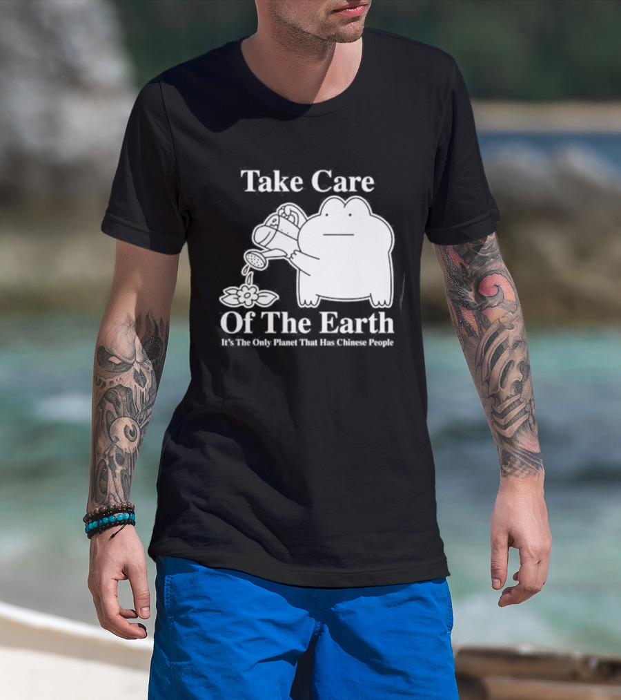 Take Care Of The Earth It's The Only Planet That Has Chinese People Frog T-Shirt