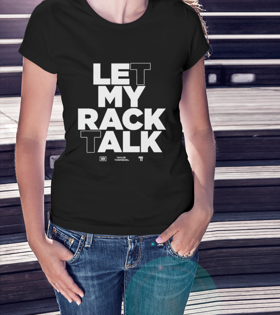 Taylor Townsend Let My Rack Talk Tennis Wilson Collaboration T-Shirt