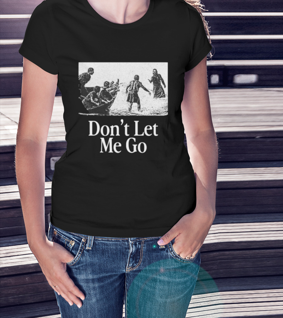 The Chosen Gifts Store Don't Let Me Go Crewneck Biblical Sea Scene T-Shirt