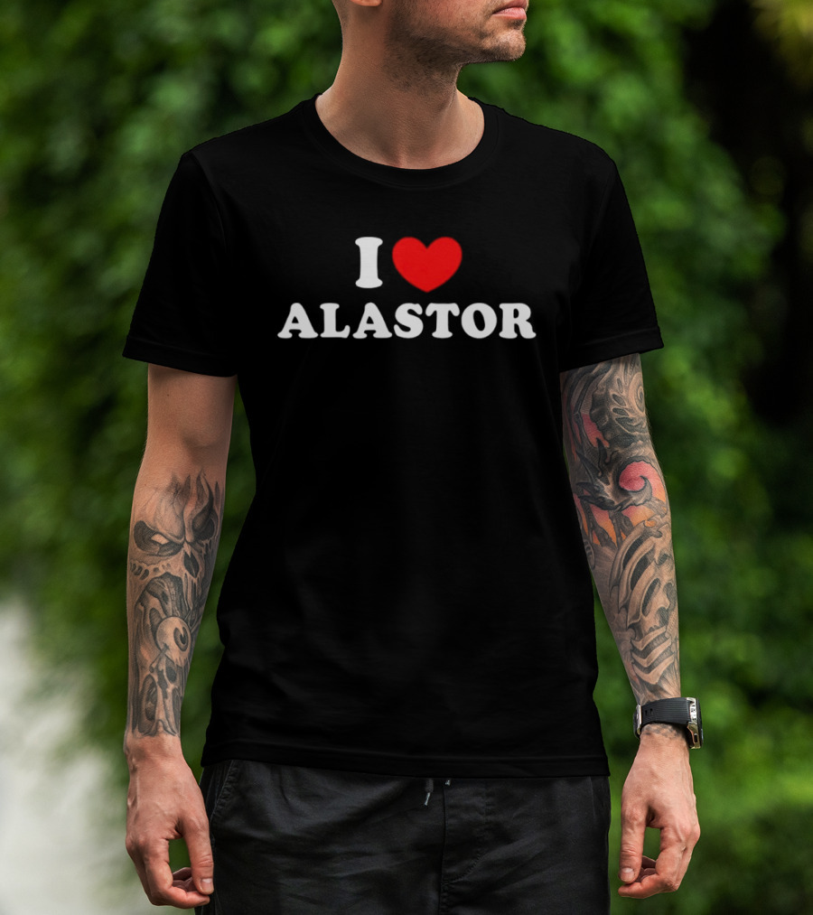I Love Alastor Hazbin Hotel Radio Demon T-Shirt