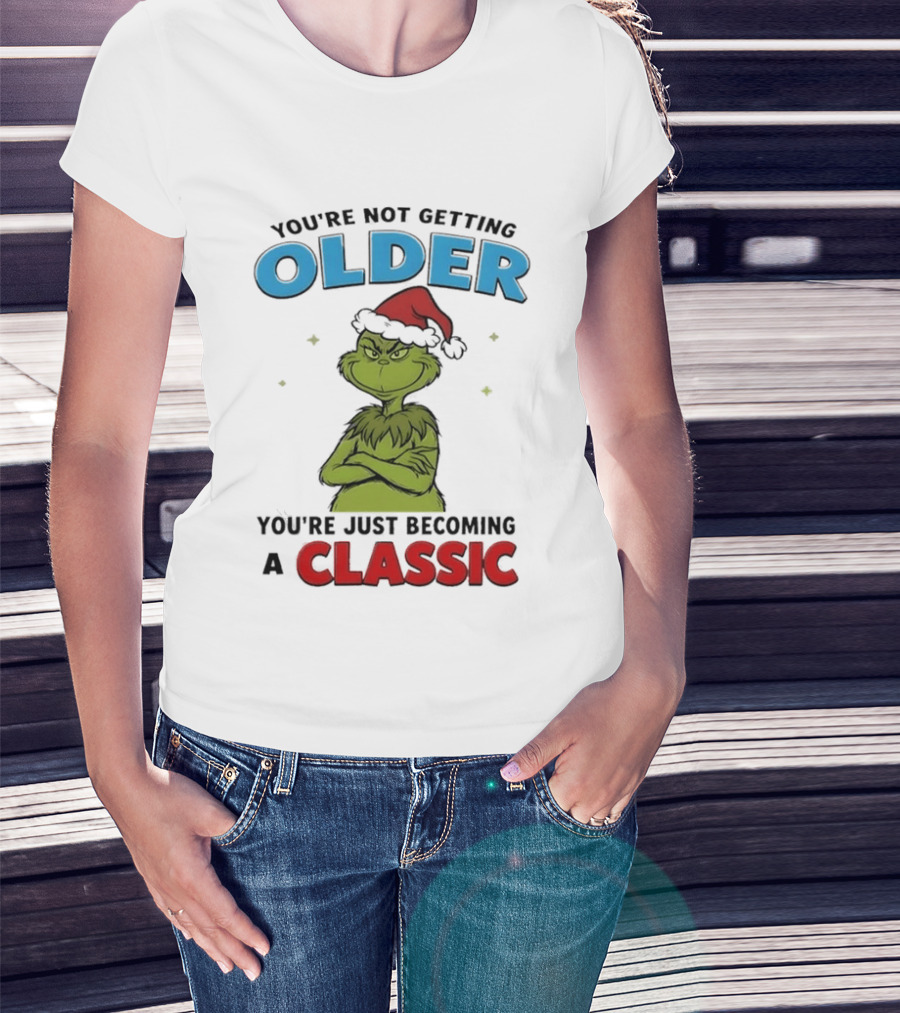 Grinch You're Not Getting Older You're Just Becoming A Classic Santa Hat T-Shirt