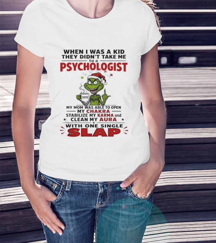 When I Was A Kid They Didn't Take Me To A Psychologist Chakra Karma Aura Slap T-Shirt