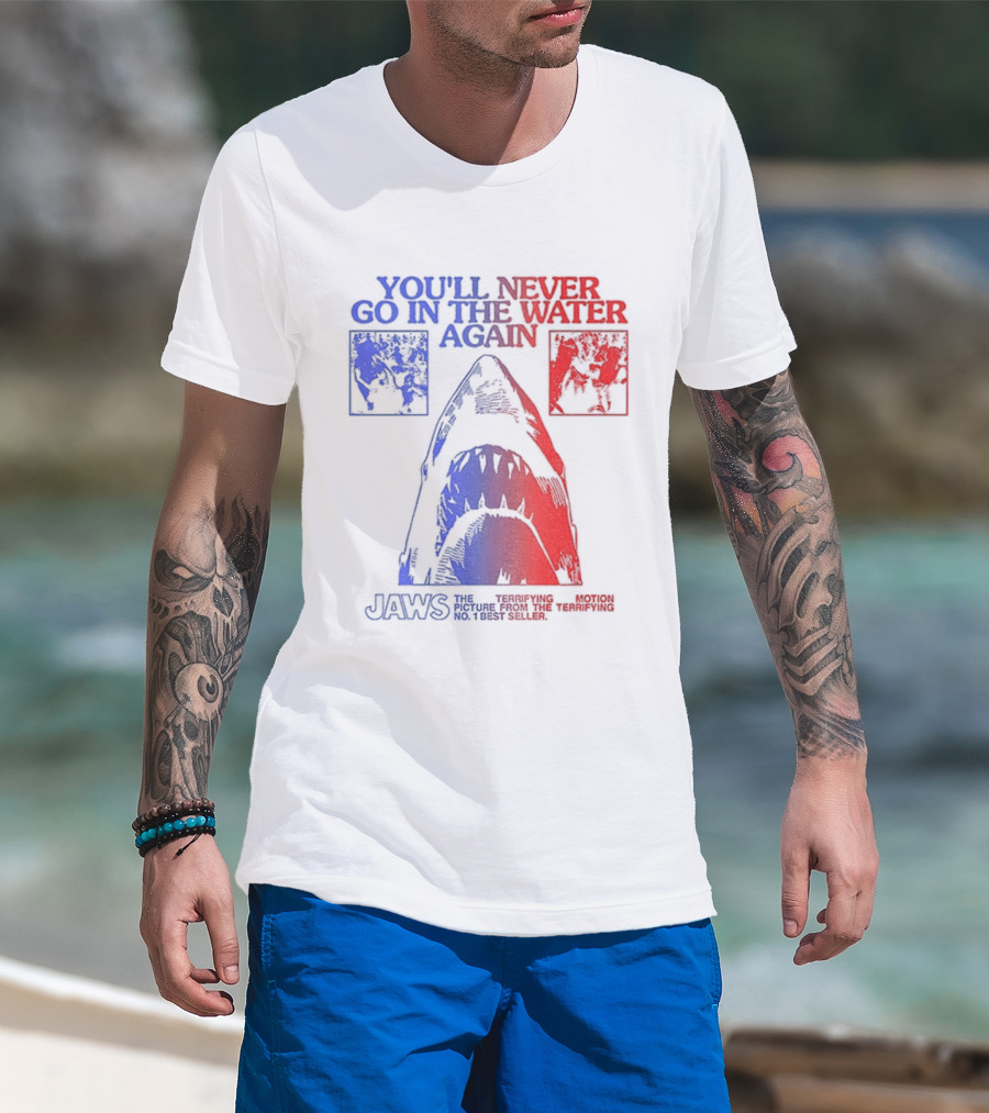 Jaws You'll Never Go In The Water Again Shark T-Shirt