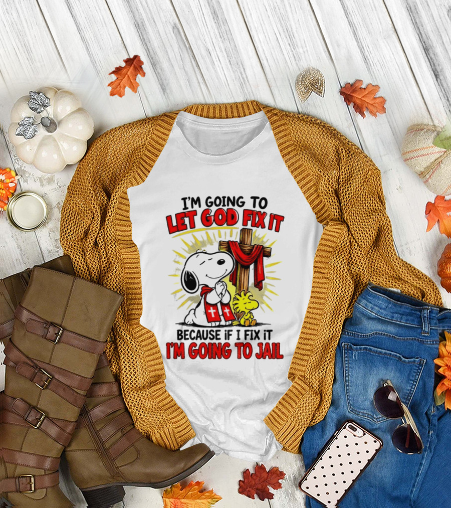 I'm Going To Let God Fix It Snoopy Woodstock Religious Cartoon T-Shirt
