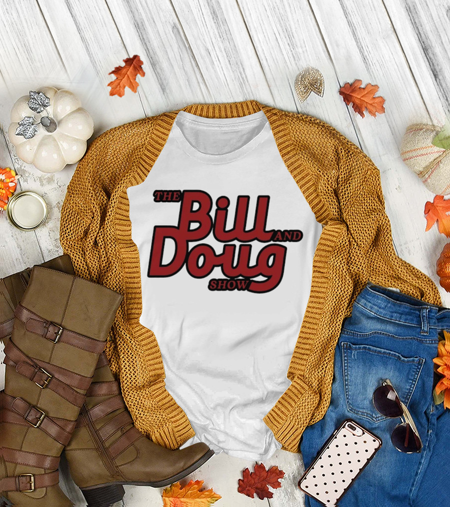 Bill And Doug Show Comedy Television Series Merchandise T-Shirt