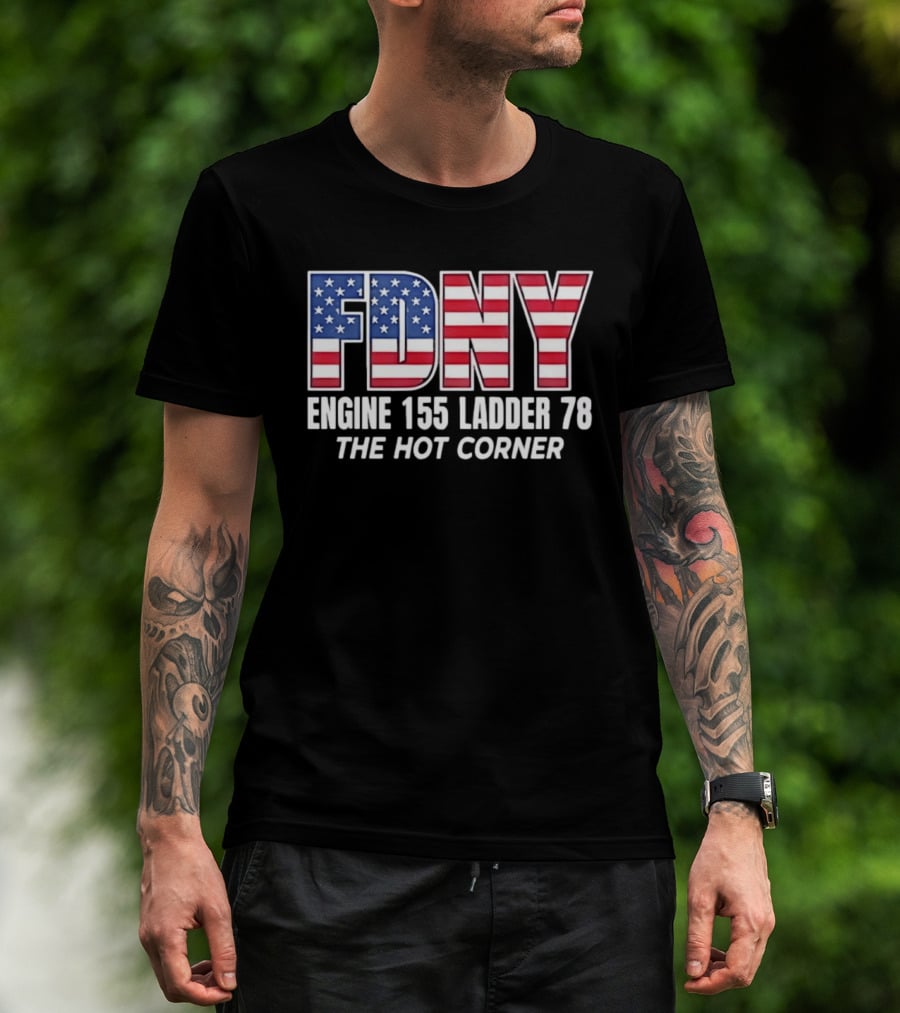 FDNY Engine 155 Ladder 78 The Hot Corner American Flag Edition T-Shirt