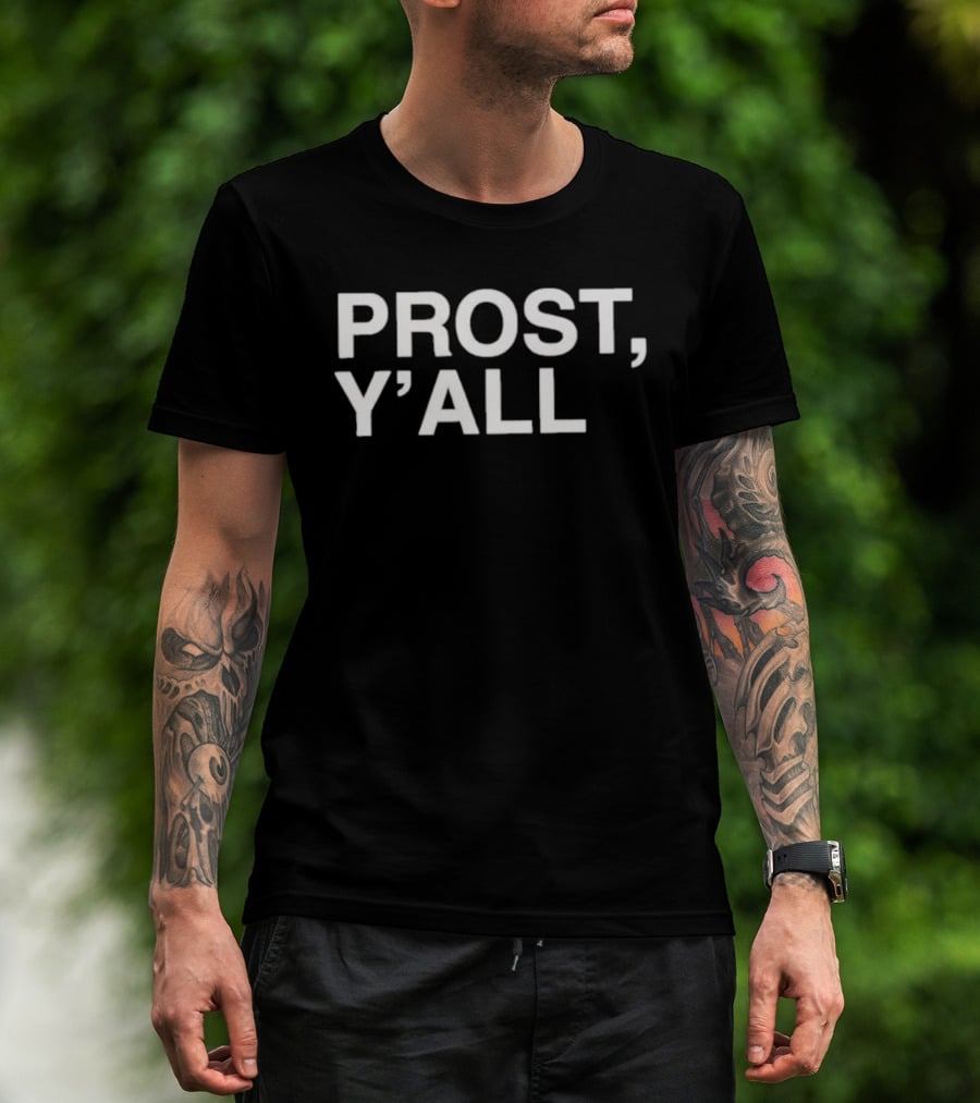 Prost Y'all Cincinnati Reds Baseball Team Celebration T-Shirt