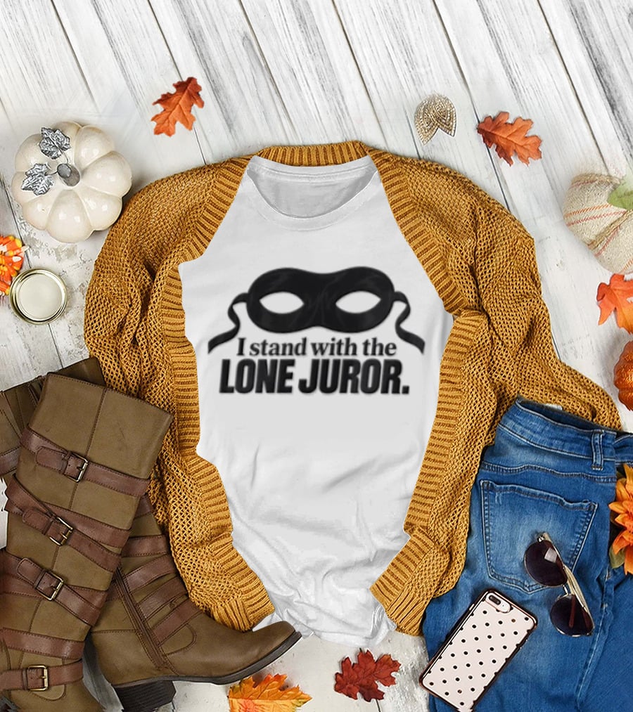 I Stand With The Lone Juror Mask Symbol Of Jury Duty Justice T-Shirt