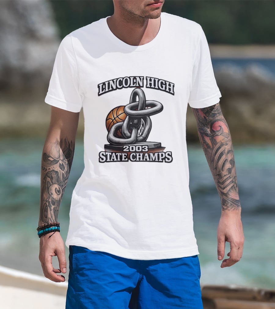 Lincoln High 2003 State Champs Basketball Chain Ball T-Shirt