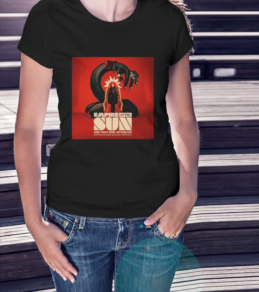 Empire Of The Sun Ask That God Afterlife Australia New Zealand Tour 2027 T-Shirt