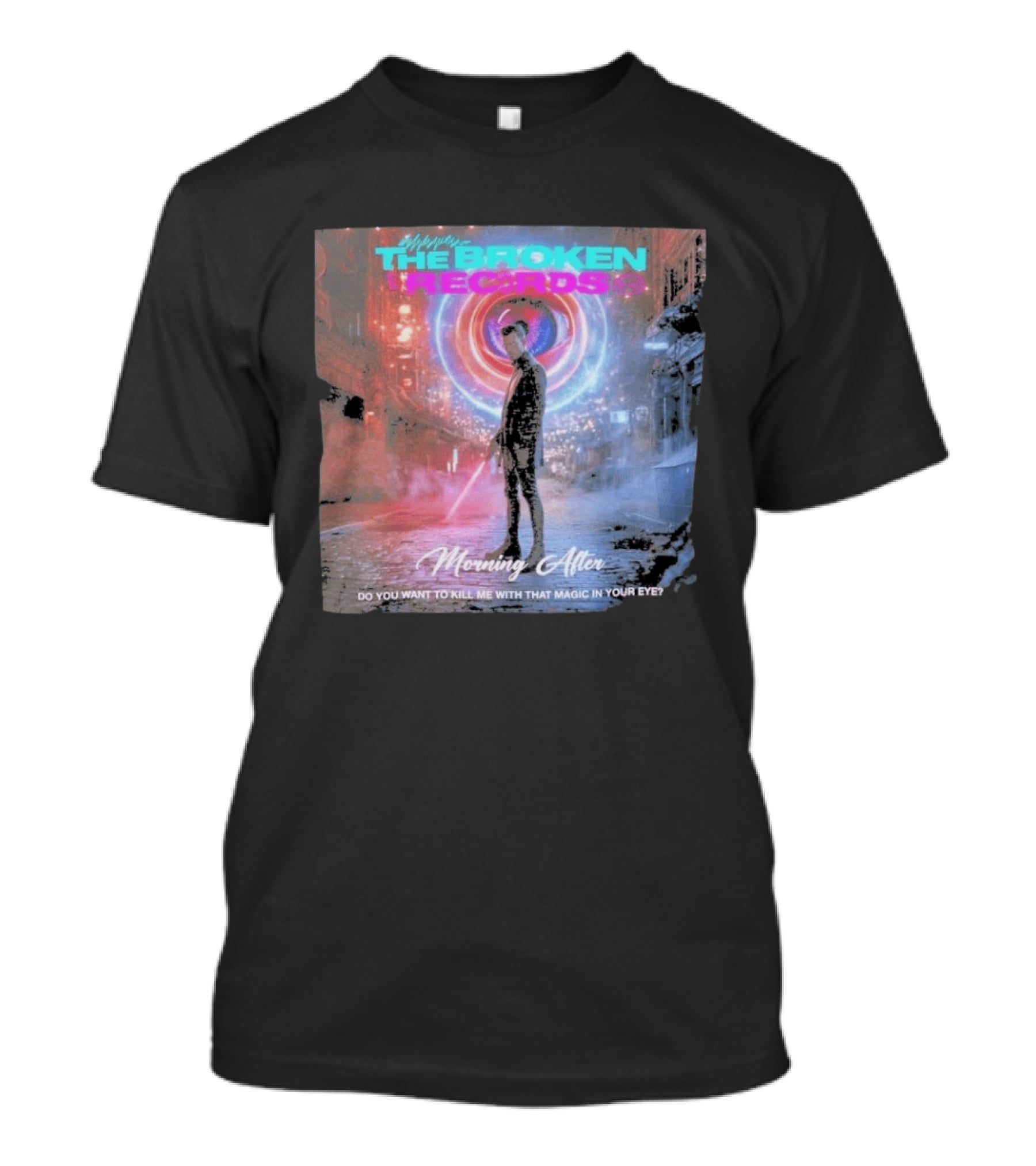 Morning After The Broken Records Magic In Your Eye T-Shirt