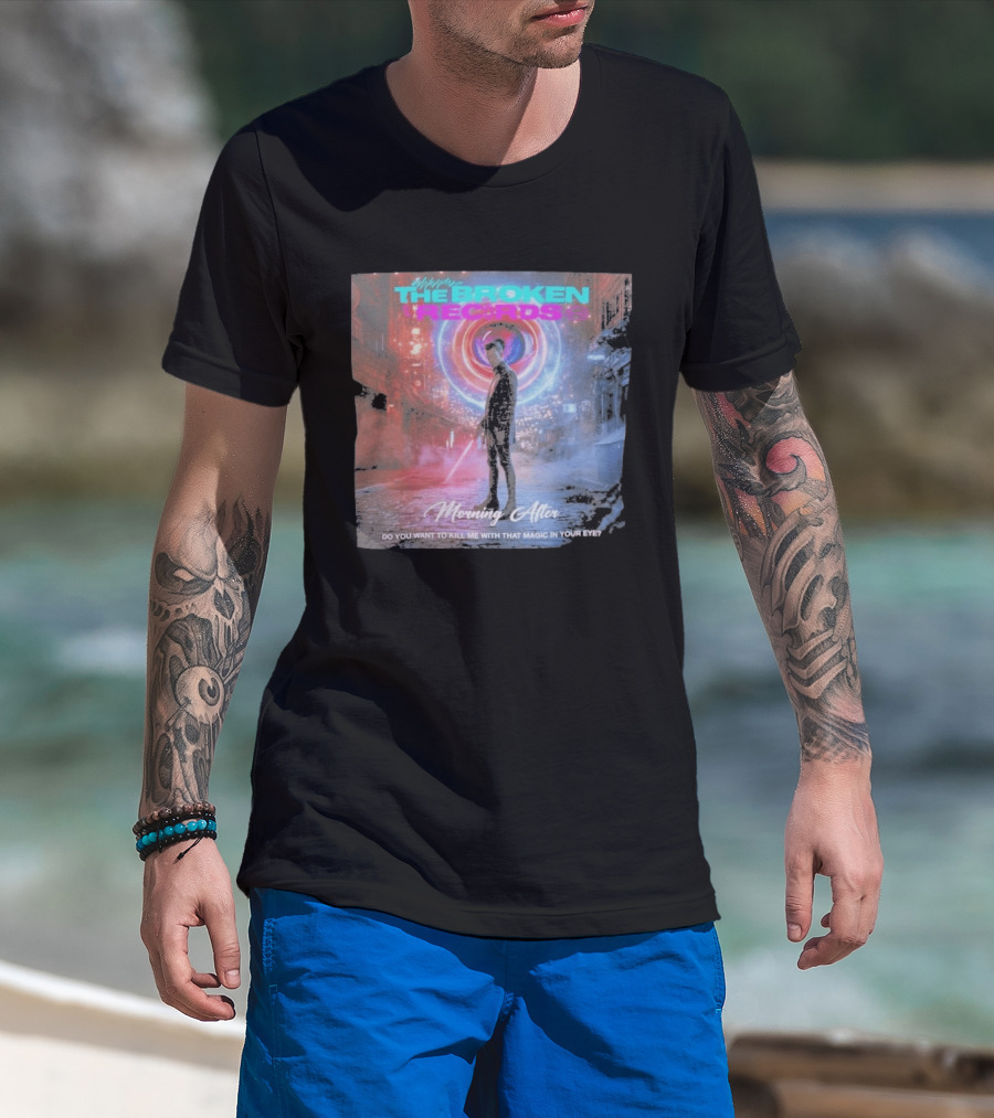 Morning After The Broken Records Magic In Your Eye T-Shirt
