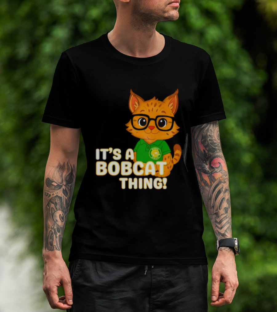 It's A Bobcat Thing With Glasses And Green Polo T-Shirt