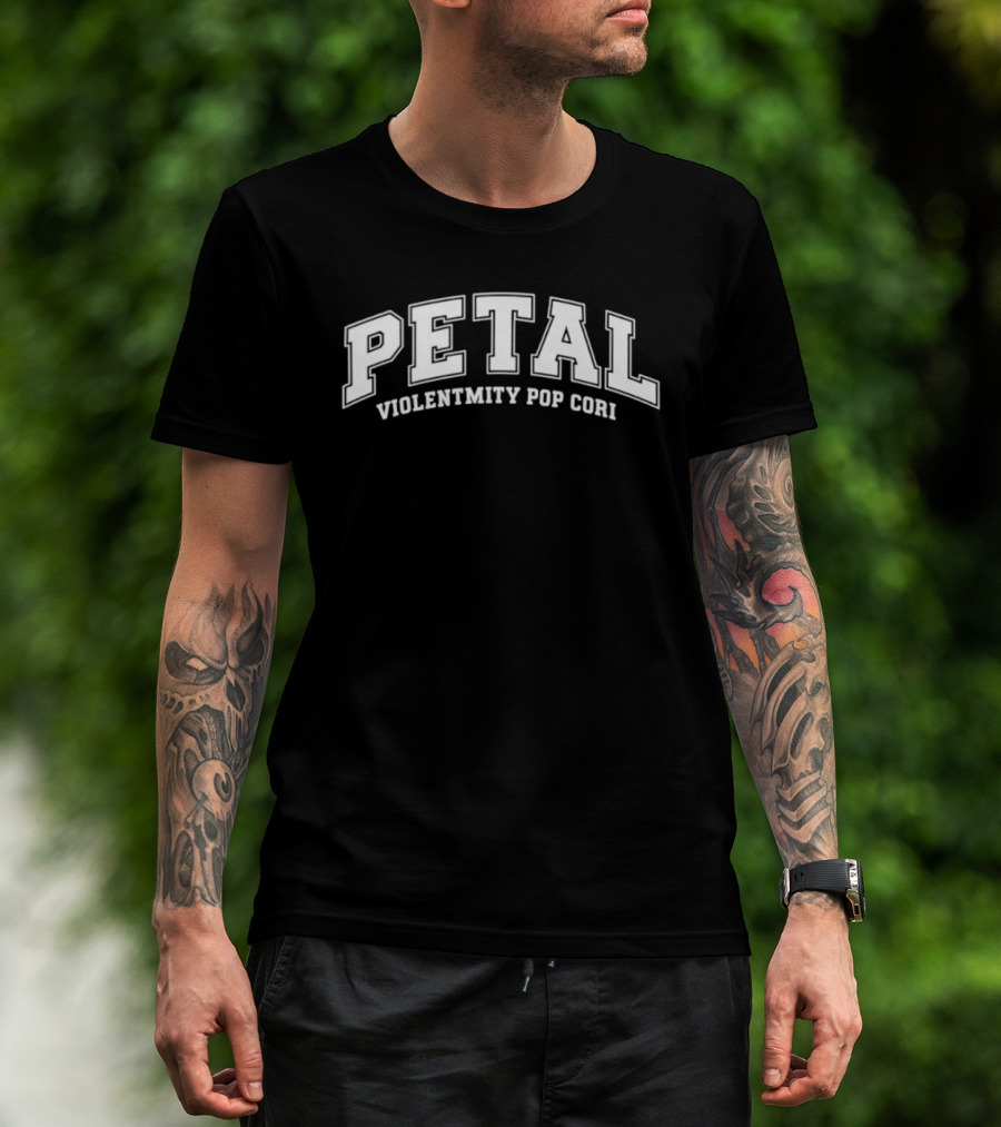 Petal Violentmity Pop Cori College T-Shirt
