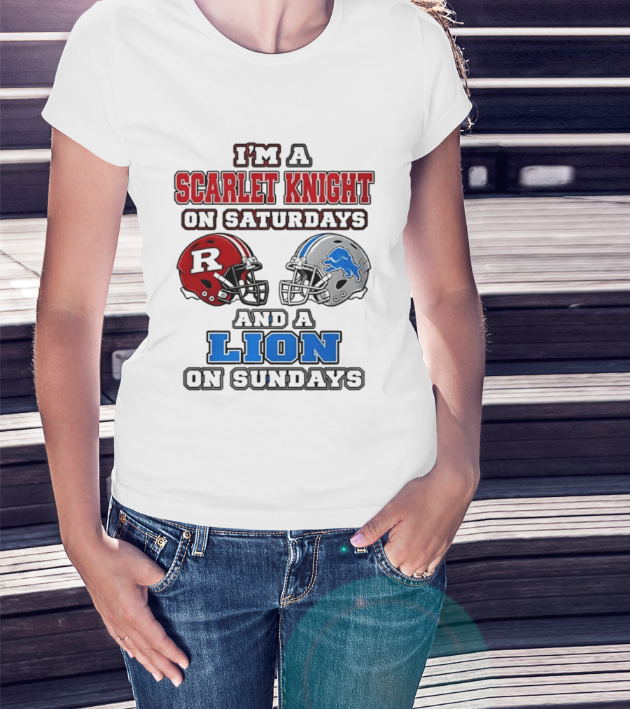 I'm A Scarlet Knight On Saturdays And A Lion On Sundays Football Helmets T-Shirt