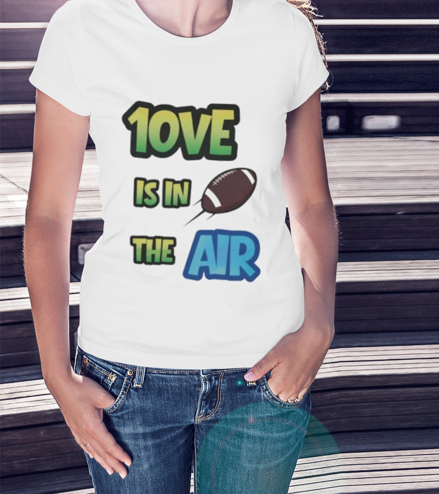 Jordan Love 1ove Is In The Air Green Bay Packers Football T-Shirt