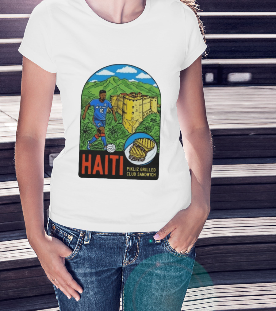 Haiti Soccer Player Pikliz Grilled Club Sandwich Historical Fortress Mountain Scene T-Shirt