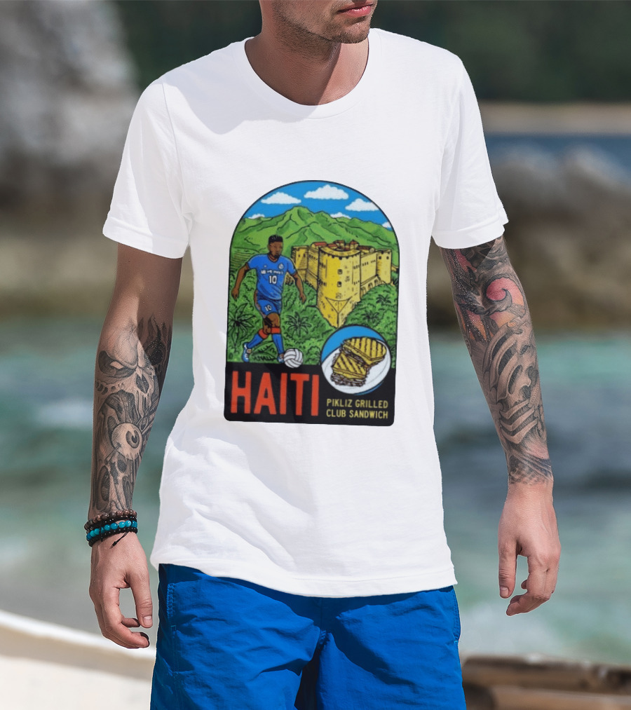 Haiti Soccer Player Pikliz Grilled Club Sandwich Historical Fortress Mountain Scene T-Shirt