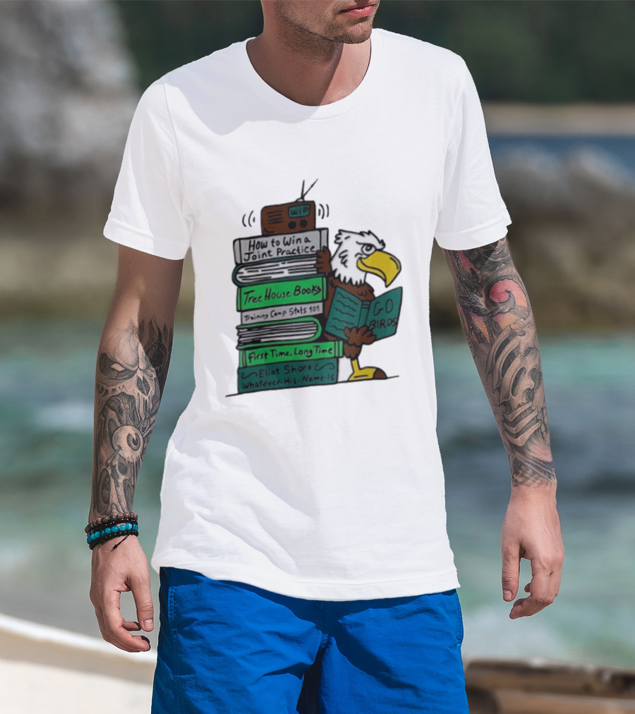 Philadelphia Eagles Go Birds How To Win A Joint Practice Tree House Books Training Camp Stats First Time Long Time Eliot Short T-Shirt