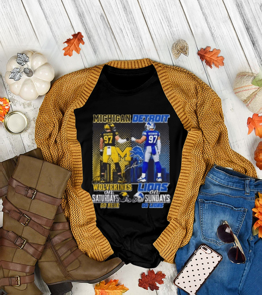 Michigan Wolverines Aidan Hutchinson On Saturdays And Detroit Lions On Sundays Go Blue Go Lions T-Shirt
