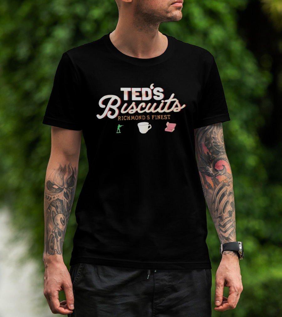 Ted's Biscuits Richmond's Finest With Soldier And Tea Cup Iconic Ted Lasso T-Shirt