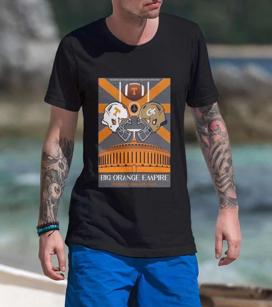 Tennessee Vs Georgia Tech Big Orange Empire September 12 2026 Bobby Dodd Stadium Football Duel T-Shirt