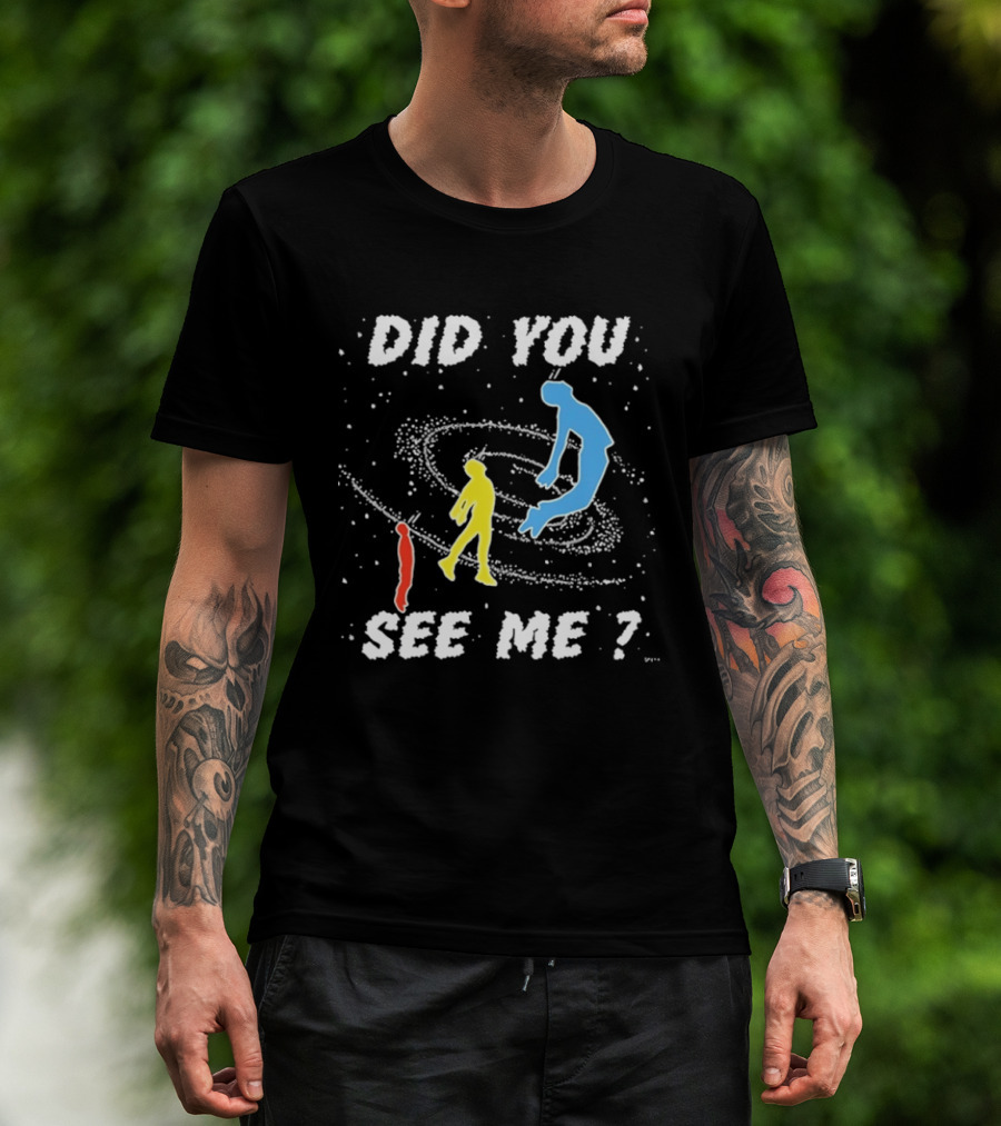 Did You See Me Space Galaxy Silhouette Figures T-Shirt