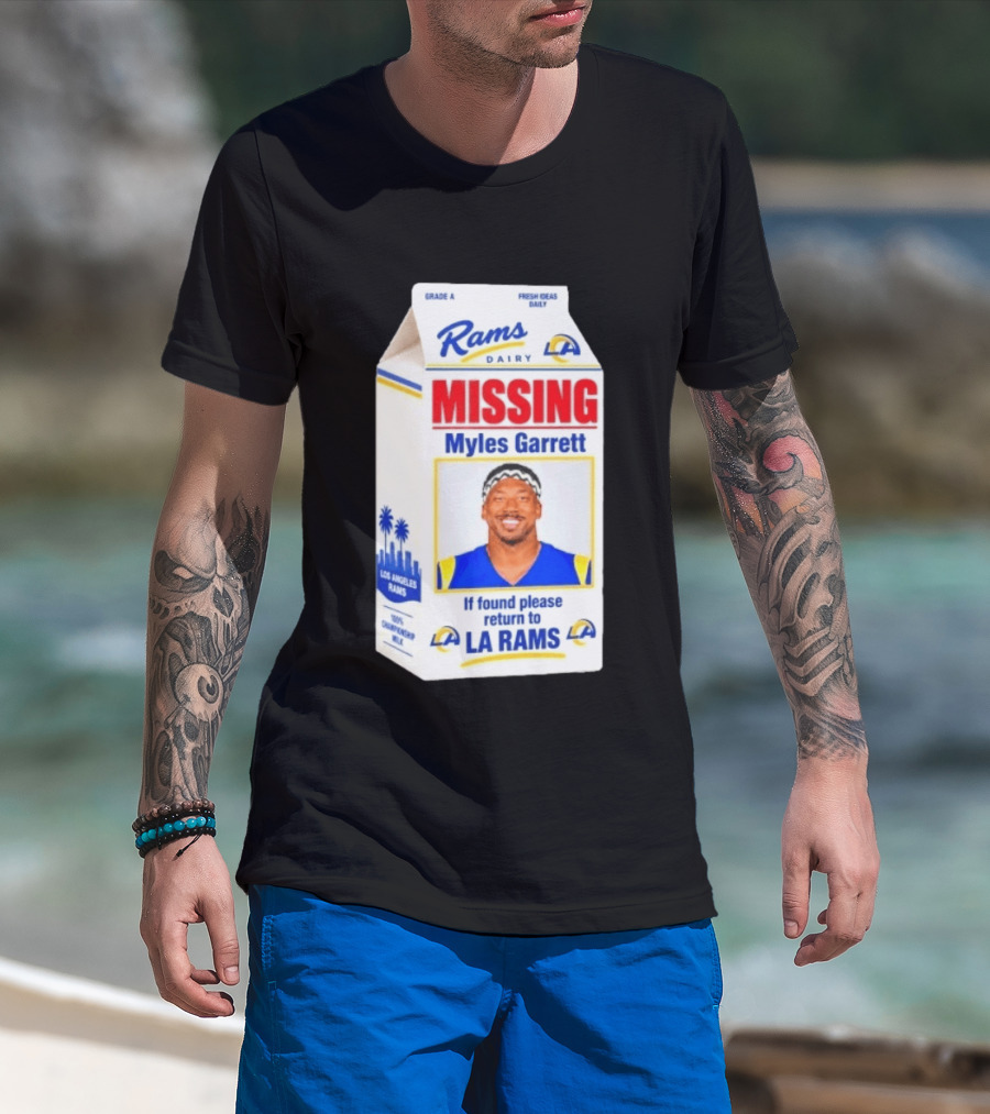 Rams Dairy Missing Myles Garrett Return To LA Rams Milk Carton Los Angeles Rams T-Shirt
