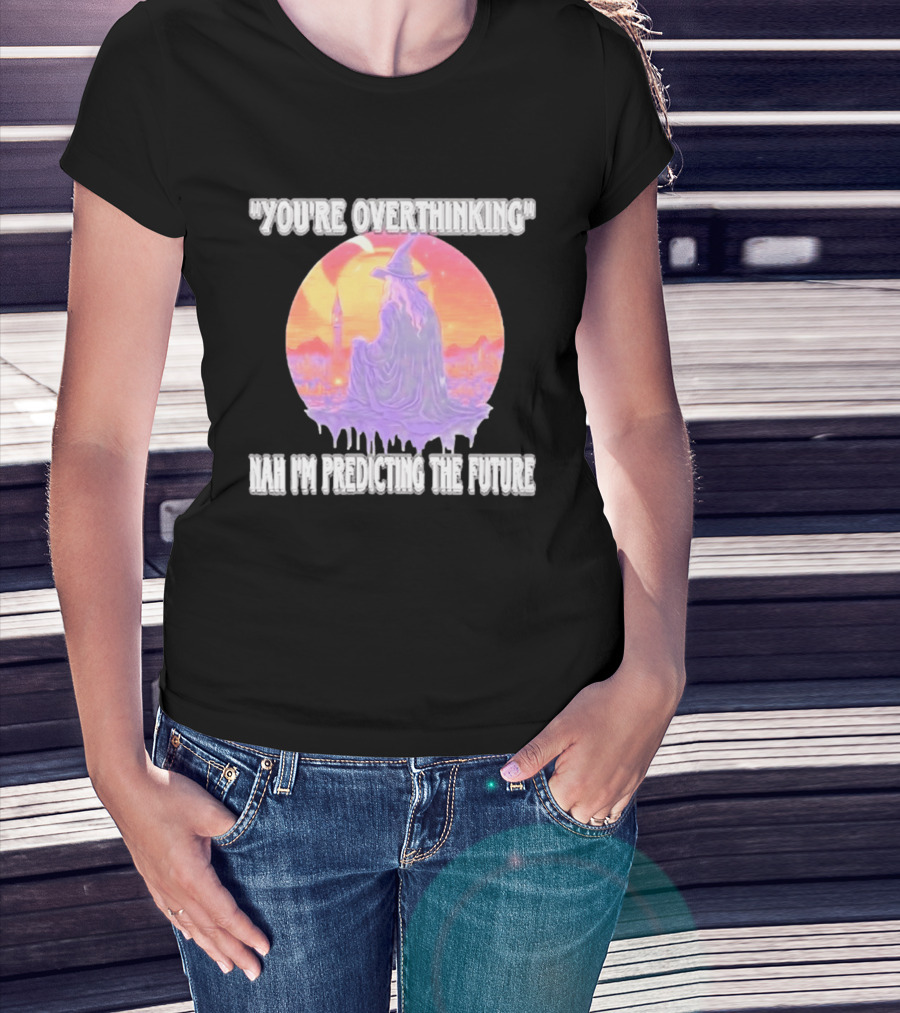 You're Overthinking Nah I'm Predicting The Future Wizard Purple Cloak Mystical Scene T-Shirt