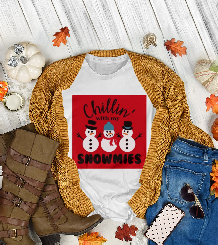 Chillin With My Snowmies Snowman Friends Winter Humor T-Shirt