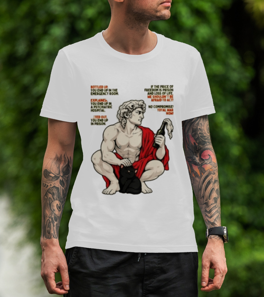 David Statue Bottled Up Freedom Total War No Compromise Now T-Shirt