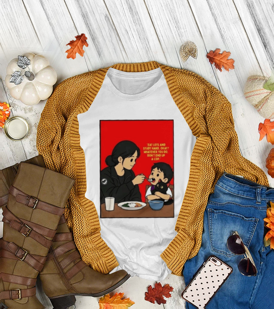 Eat Lots Study Hard Don't End Up A Cop Mother Feeding Child With Black Cat And Red T-Shirt