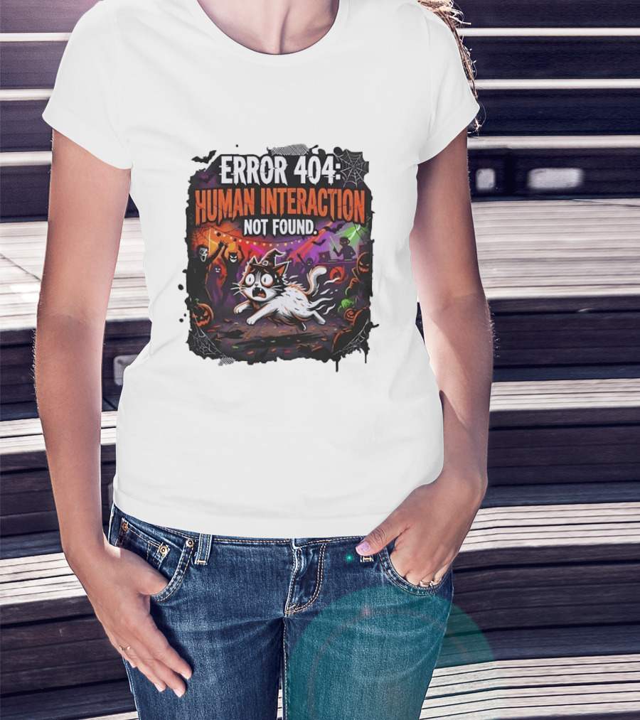 Error 404 Human Interaction Not Found Halloween Cat Spooky Party Scene T-Shirt