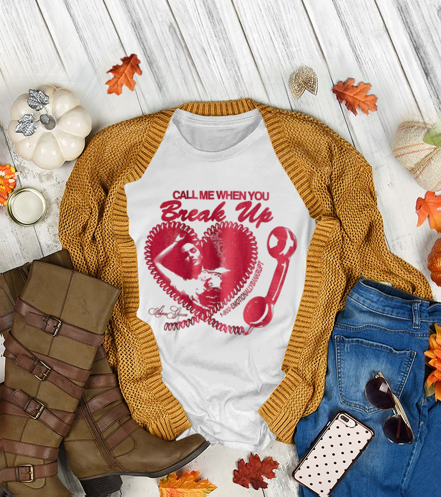 Selena Gomez Call Me When You Break Up Heart Wrench T-Shirt