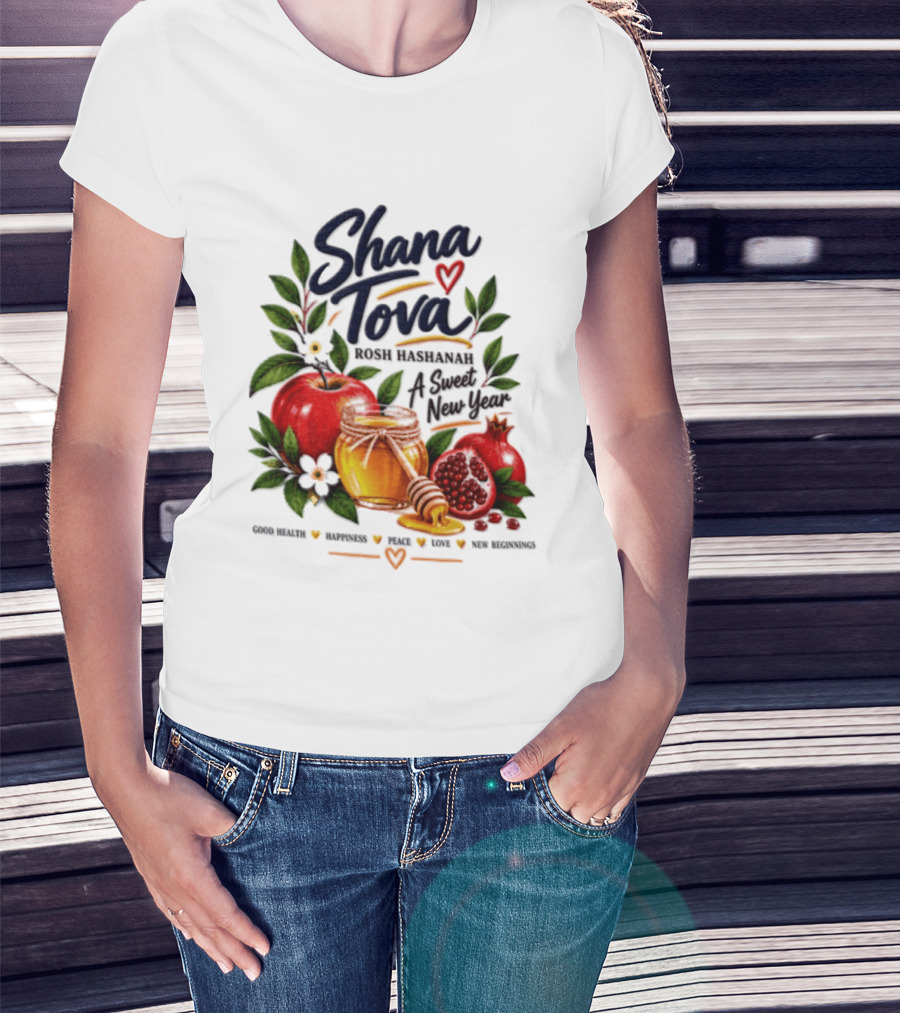 Shana Tova Rosh Hashanah Sweet New Year Good Health Happiness Peace Love T-Shirt