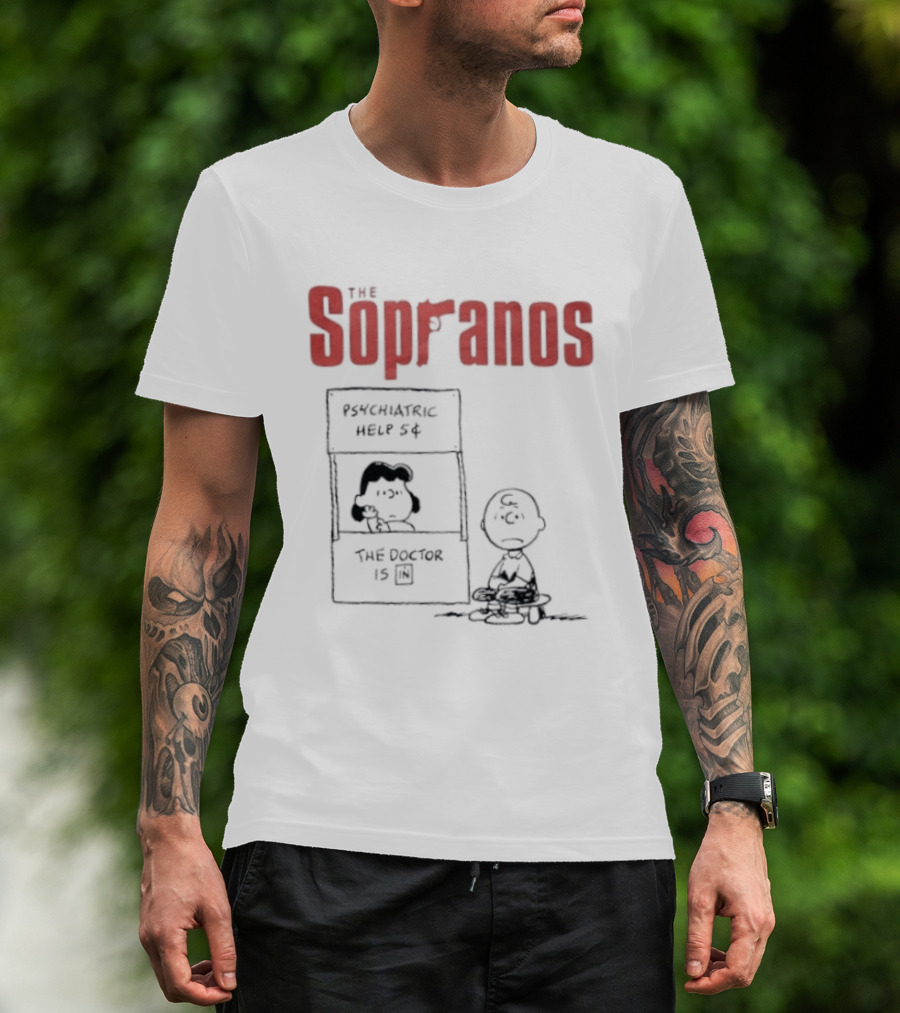 The Sopranos Psychiatric Help 5 Cents Peanuts Mashup The Doctor Is T-Shirt