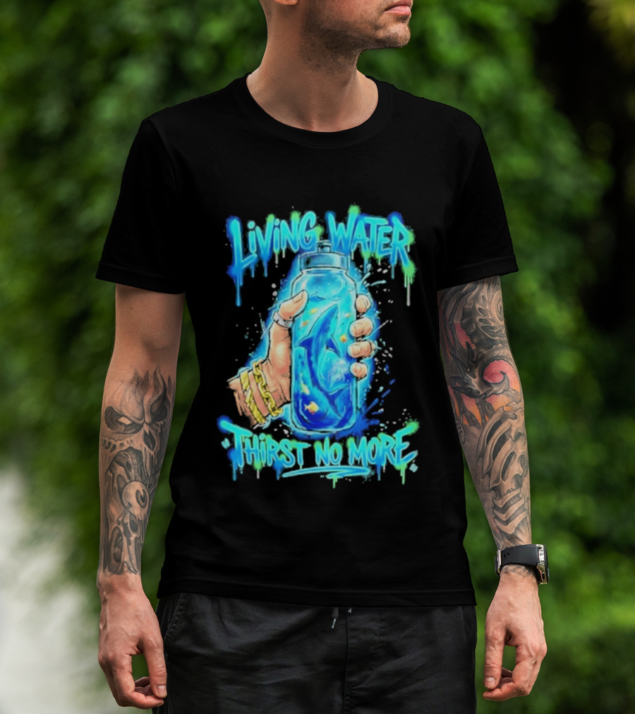 Living Water Thirst No More Shark Hand Holding Water Bottle T-Shirt