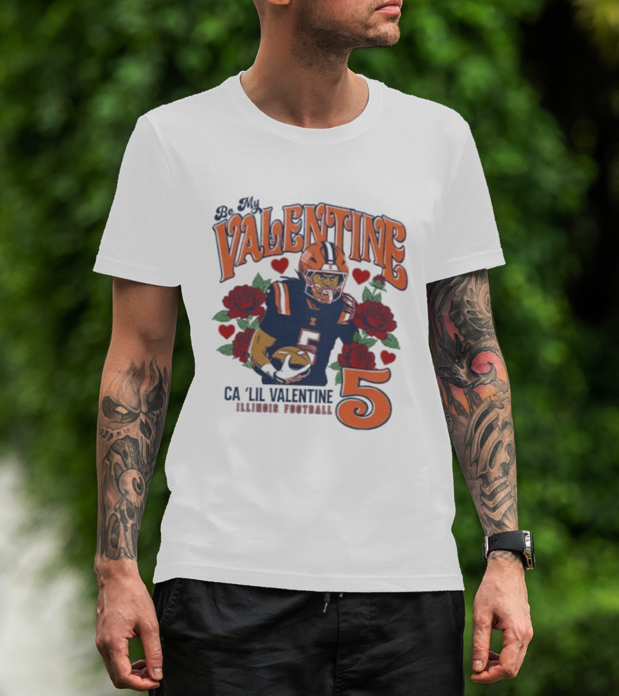 Be My Valentine Ca'Lil Valentine Illinois Football 5 Roses T-Shirt