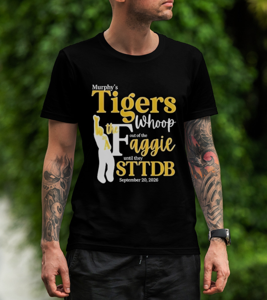 Murphy's Tigers Whoop The Aggie STTDB September 23 2023 T-Shirt