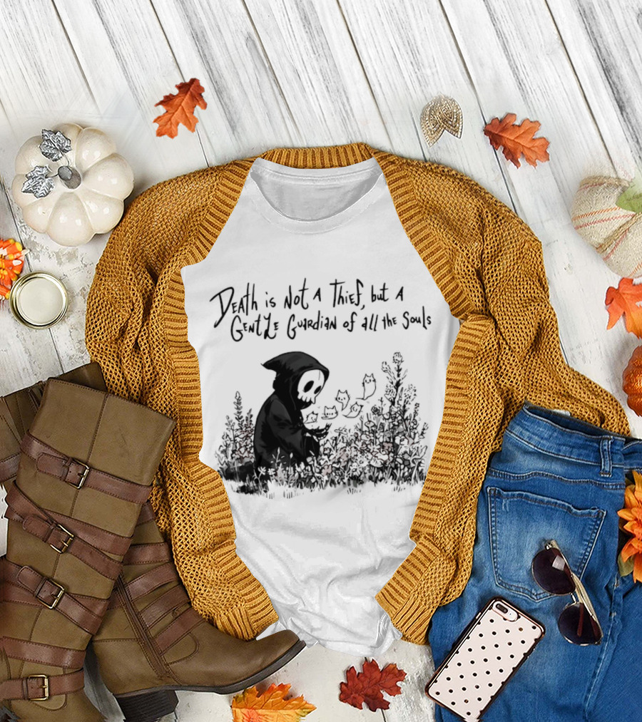 Death Is Not A Thief But A Gentle Guardian Of All The Souls Shadowy Figure And Flowers T-Shirt