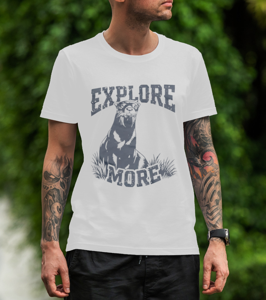 Explore More Otter Wildlife Adventure Nature Journey T-Shirt