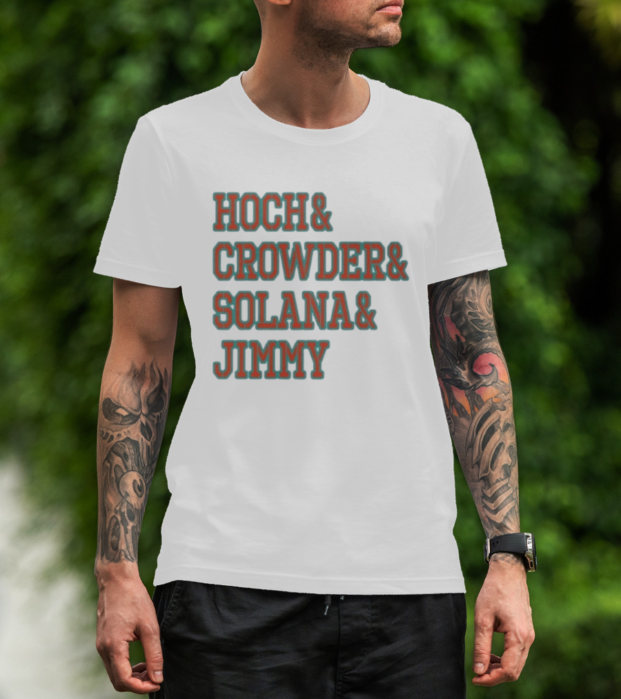 Hoch Crowder Solana Jimmy Miami Radio Show Merchandise T-Shirt