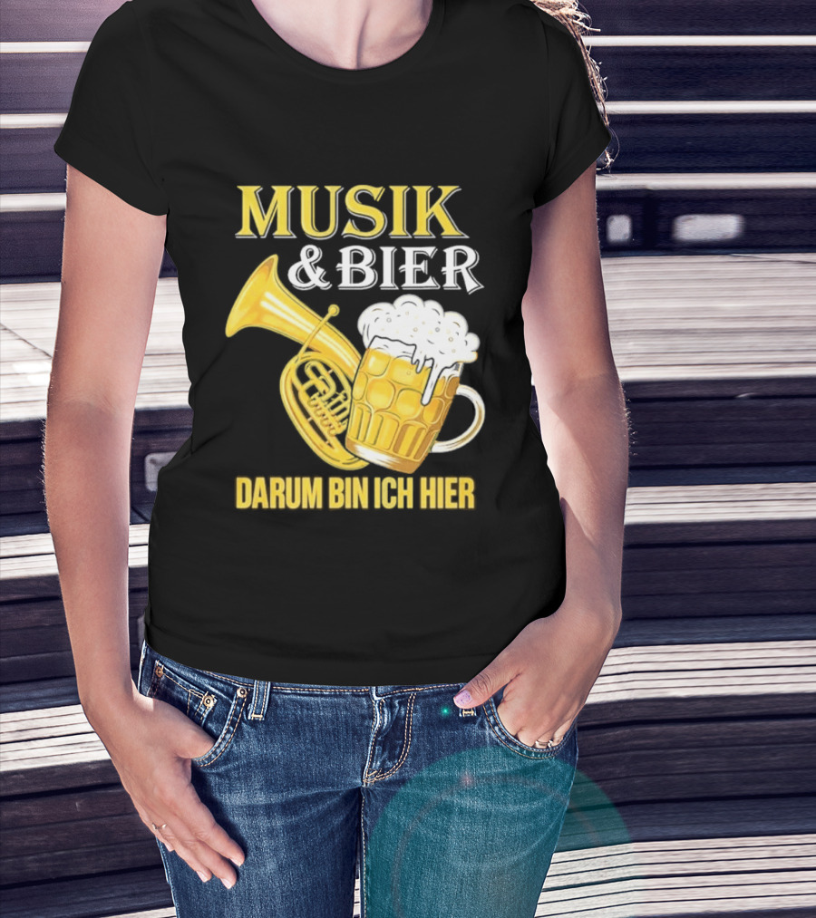 Musik & Bier Darum Bin Ich Hier Beer Horn T-Shirt