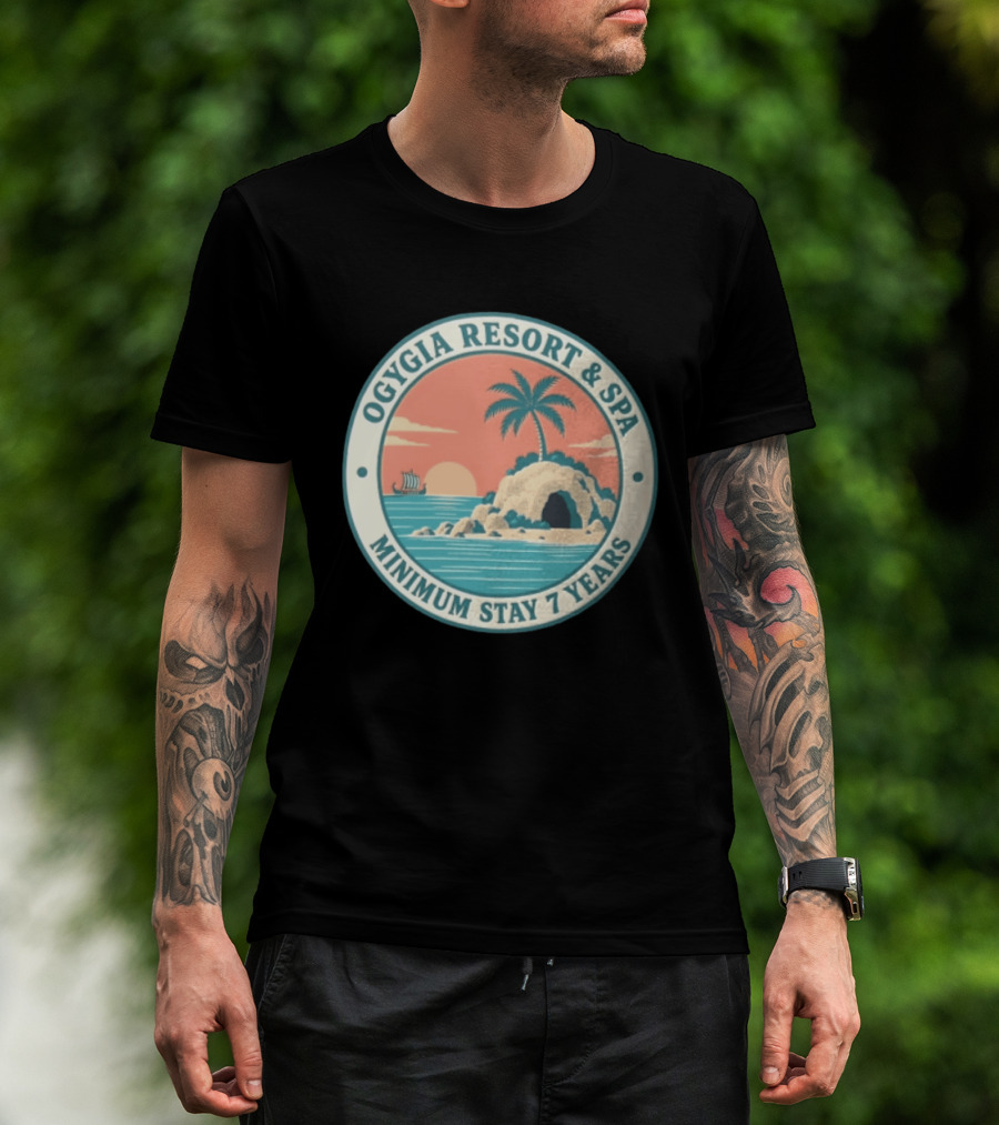 Ogygia Resort And Spa Minimum Stay 7 Years Calypso Odyssey Homer Greek Mythology T-Shirt