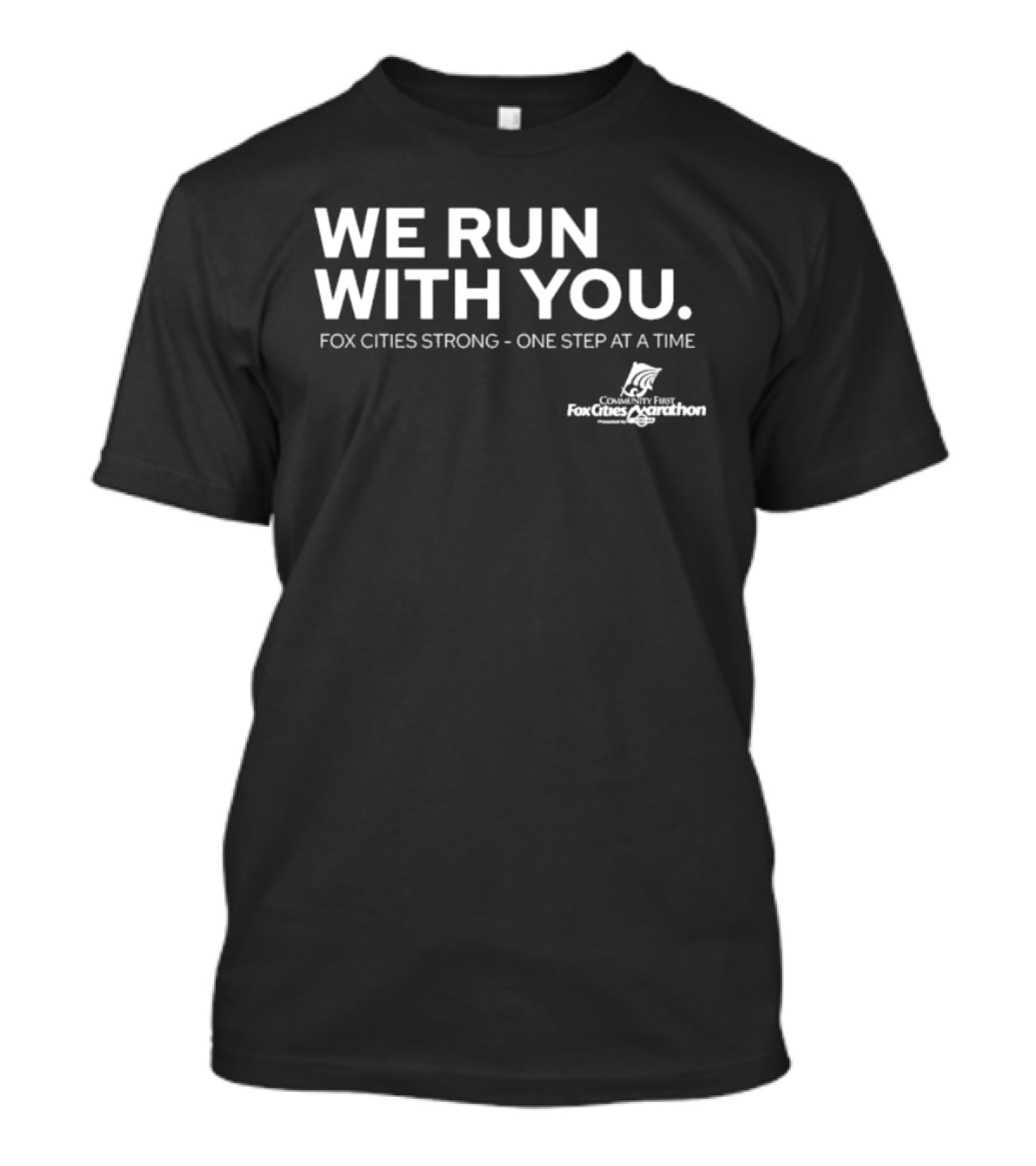 We Run With You Fox Cities Strong One Step At A Time T-Shirt