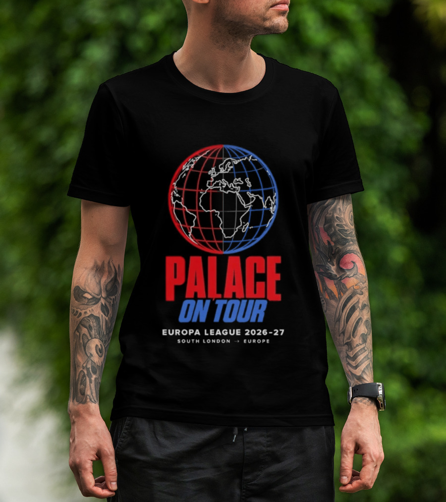 Palace On Tour Europa League 2026 27 South London Europe Global Soccer Journey T-Shirt