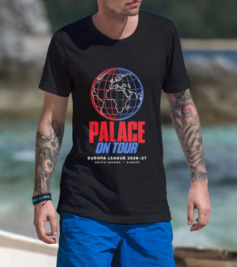 Palace On Tour Europa League 2026 27 South London Europe Global Soccer Journey T-Shirt